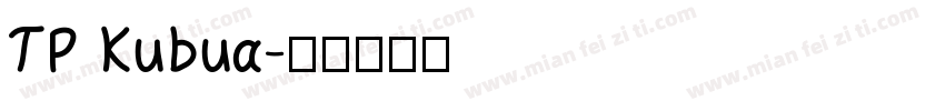 TP Kubua字体转换